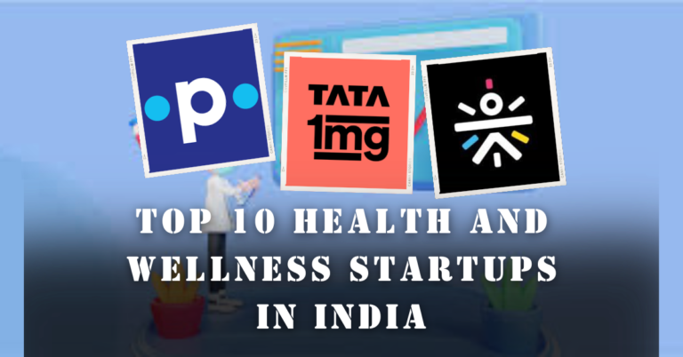 Top 10 Health and Wellness Startups in India