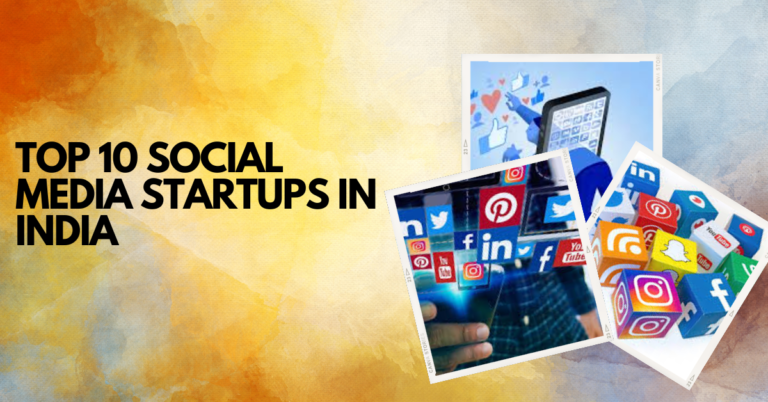 Top 10 Social Media Startups in India