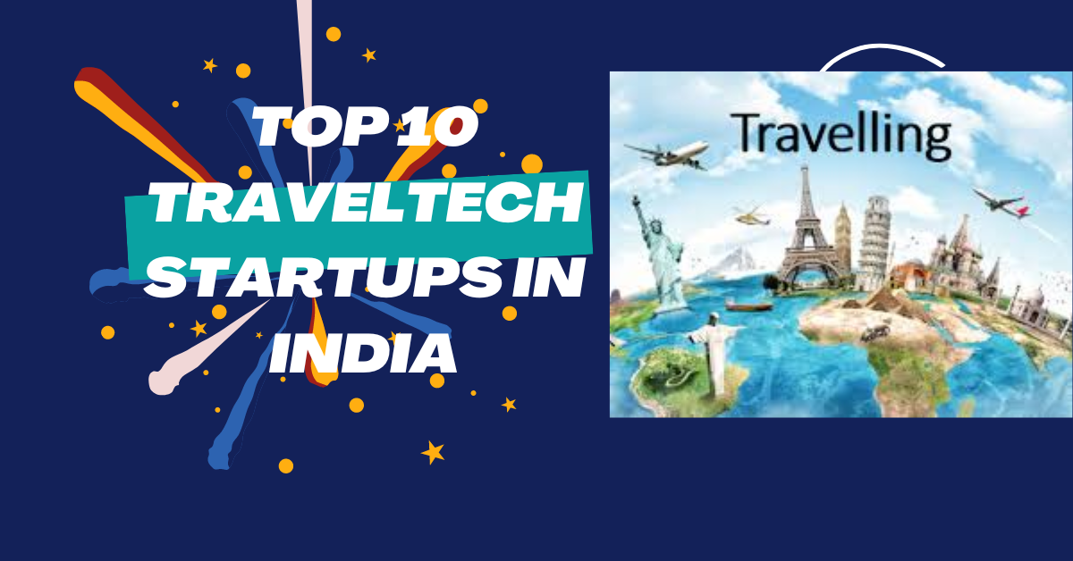 Top-10-TravelTech-Startups-in-India.