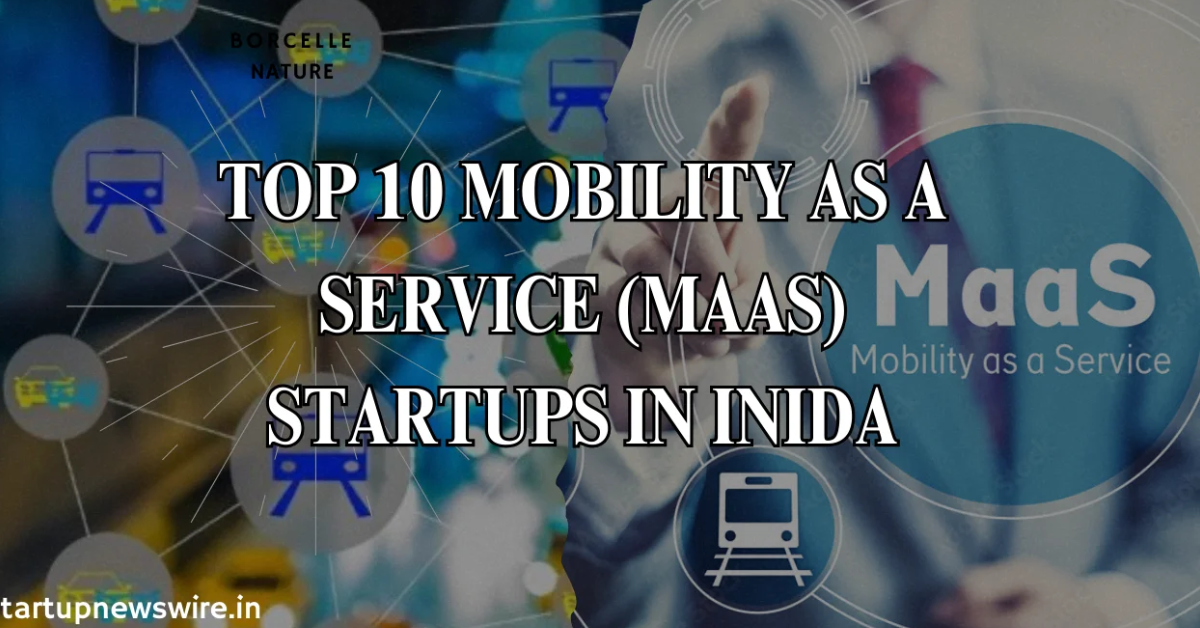 top 10 mobility as a service (maas) startups in india wikipedia