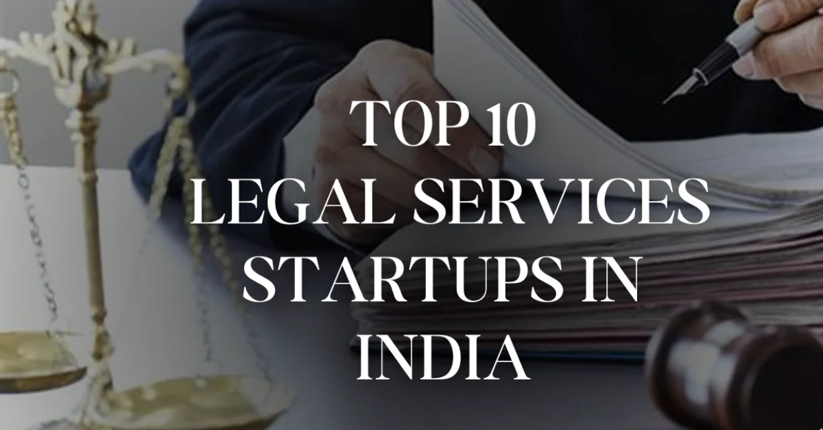 Top 10 legal services startups in India