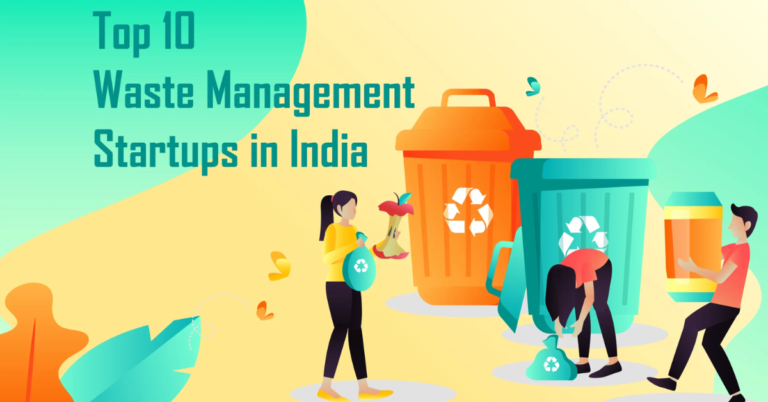 Top 10 Waste Management Startups in india