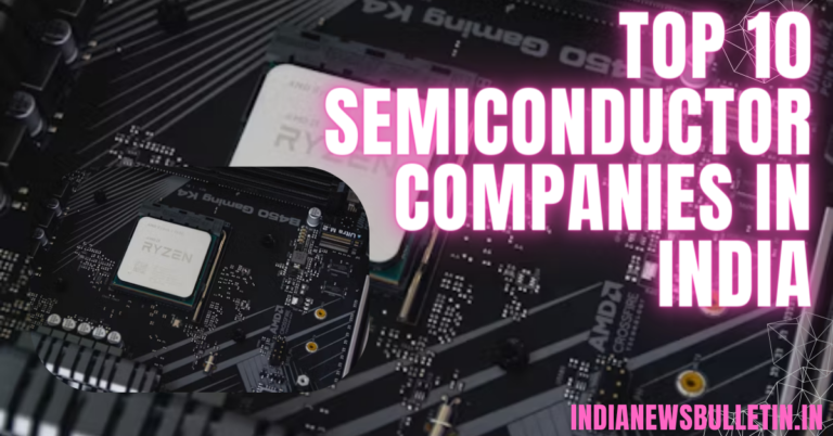 top 10 semiconductor companies in india