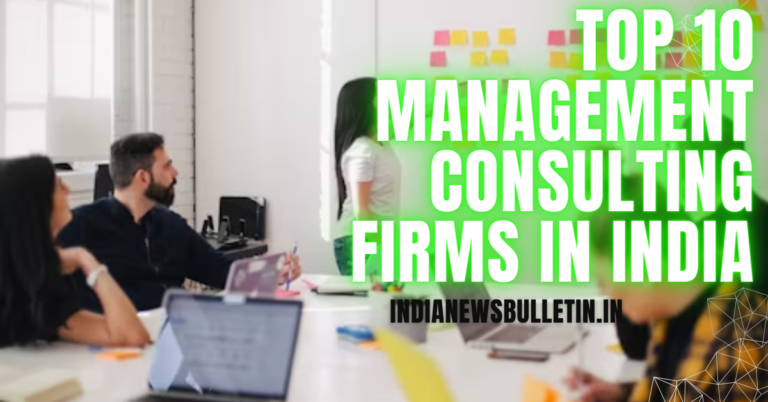 Top 10 Management consulting firms in India