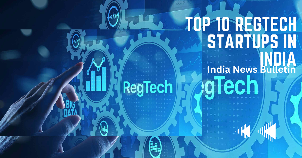 Top 10 RegTech startups in India