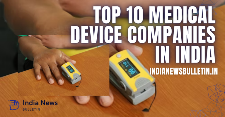 Top 10 Medical Device Companies in India