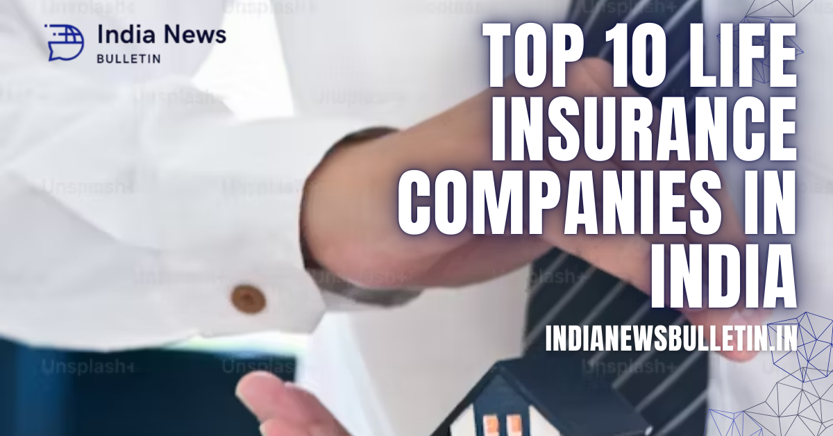 Top 10 life insurance companies in India