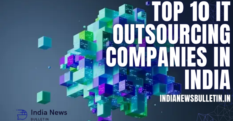 Top 10 IT Outsourcing Companies in India