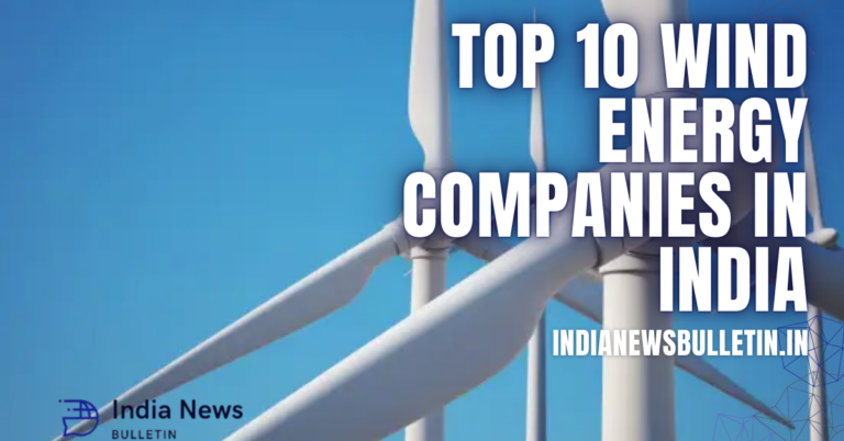 Top 10 Wind Energy Companies in India