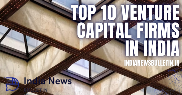 Top 10 Venture Capital Firms in India