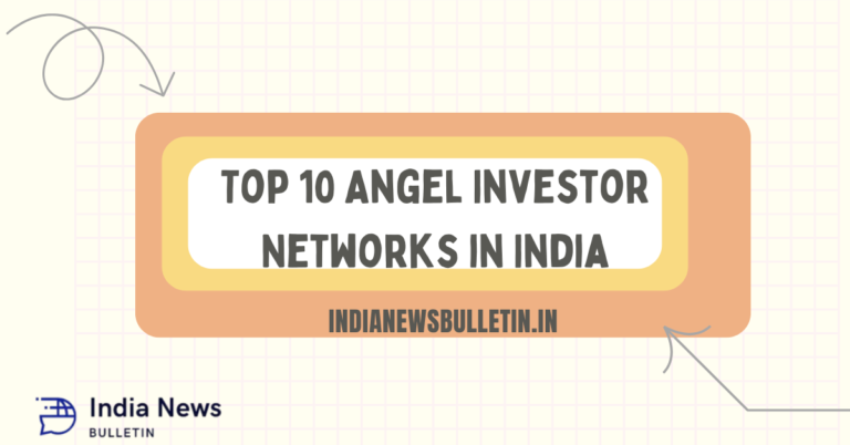 Top 10 Angel Investor Networks in India