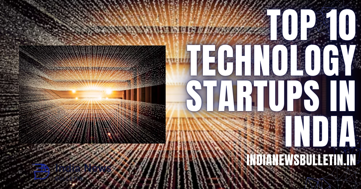 Top 10 Technology Startups in India