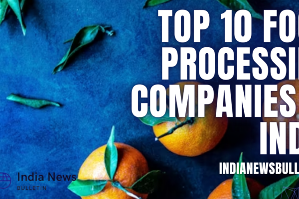 Top 10 Food Processing Companies in India