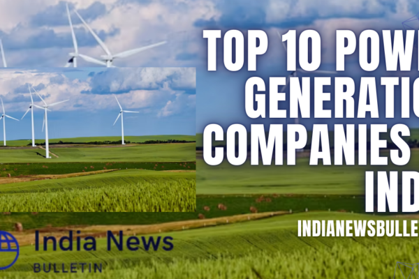 Top 10 Power Generation Companies in India: