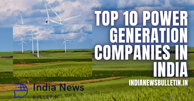 Top 10 Power Generation Companies in India: