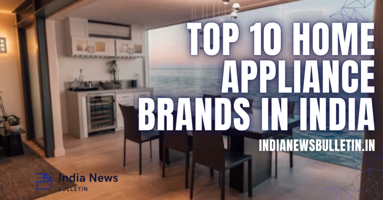 Top 10 Home Appliance Brands in India