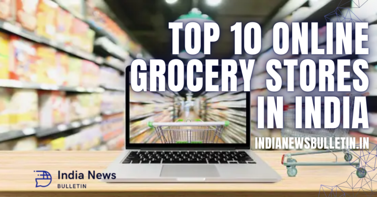 Top 10 Online Grocery Stores in India