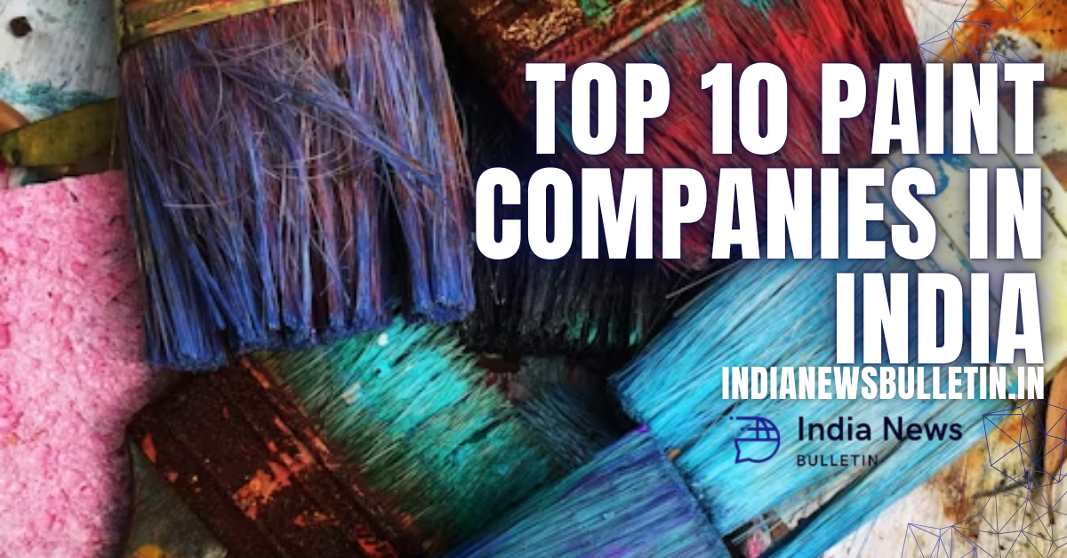 Top 10 Paint Companies in India