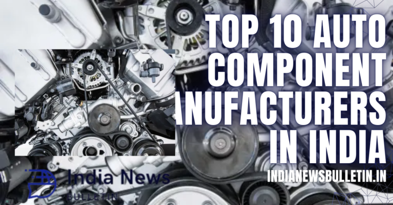 Top 10 Auto Component Manufacturers in India