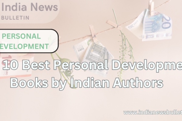 Top 10 Best Personal Development Books by Indian Authors