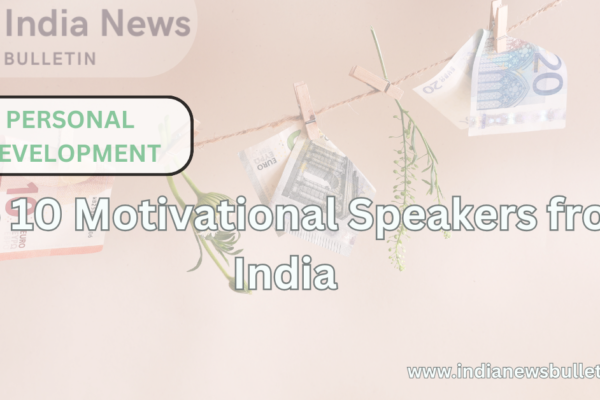 Top 10 Motivational Speakers from India